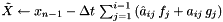 \[ X_i = \tilde{X} - a_{ii} \Delta t\, g(X_i,t_i) \]